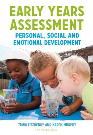 Early Years Assessment: Personal, Social and Emotional Development by Trudi Fitzhenry