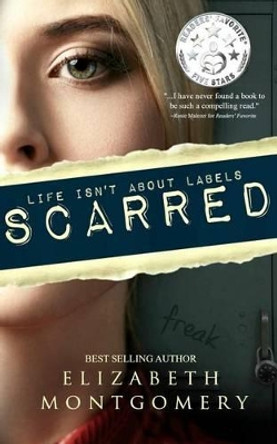 Scarred by Elizabeth Montgomery 9781514697382