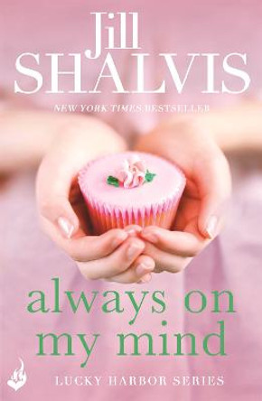 Always On My Mind: Lucky Harbor 8 by Jill Shalvis