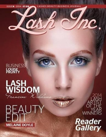 Lash Inc: Issue 4 by Louise Prunty 9781502369659