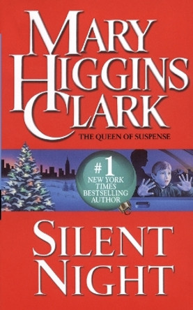 Silent Night: A Christmas Suspense Story by Mary Higgins Clark 9781501134067