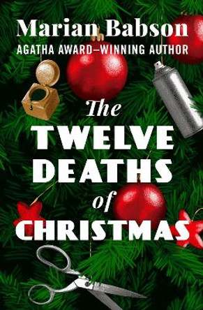 The Twelve Deaths of Christmas by Marian Babson 9781504068437