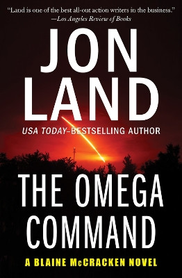 The Omega Command by Jon Land 9781504074124