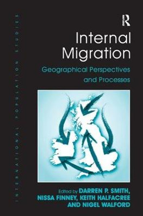 Internal Migration: Geographical Perspectives and Processes by Darren P. Smith