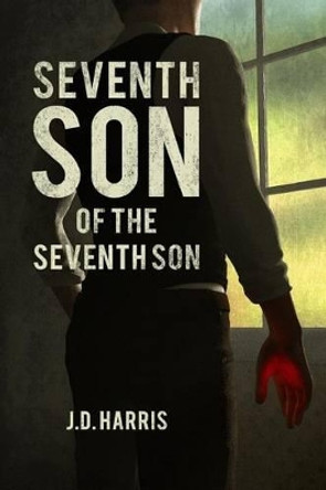 Seventh Son of the Seventh Son by Bill Womack 9781503343276