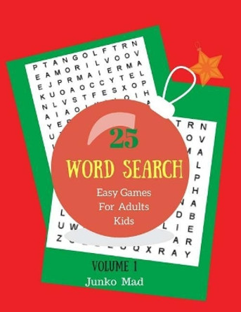 25 Word Search Easy Games For Adults Kids Volume 1: Christmas Words Large Print Puzzles Easy Game by Junko Mad 9781979455688