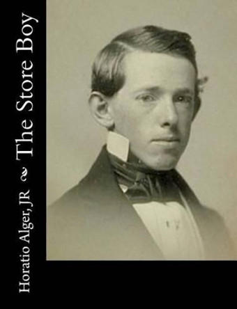 The Store Boy by Horatio Alger 9781517355968