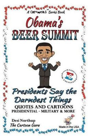Obama's Beer Summit by Desi Northup 9781506180601