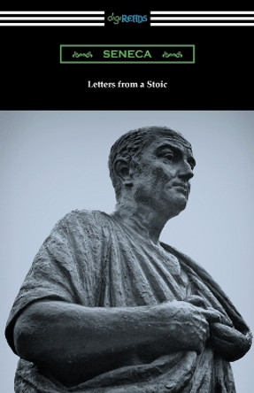 Letters from a Stoic by Seneca 9781420975772