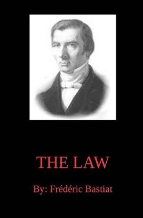 The Law by Frederic Bastiat 9781938357251