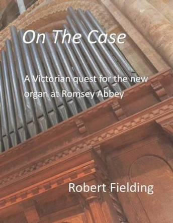 On the Case by Robert Fielding 9781506124582