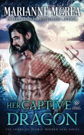 Her Captive Dragon: Howls Romance by Marianne Morea 9798655647800