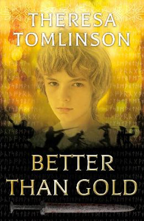 Better than Gold by Theresa Tomlinson