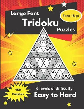 Tridoku Puzzles: Triangular-Sudoku Puzzles for adults and seniors by Somatomint 9798653606564