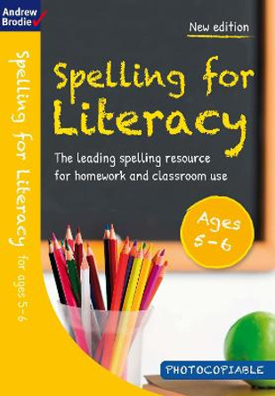Spelling for Literacy for ages 5-6 by Andrew Brodie