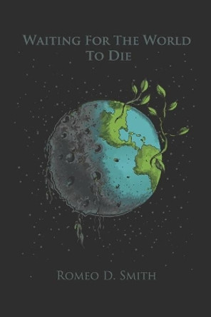 Waiting For The World To Die by Desiree Cummings 9798663508537