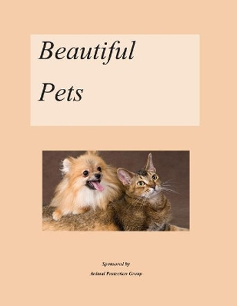 Beautiful Pets by Raymond E Smith 9798664436303