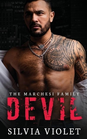 Devil: A Dark Mafia Romance by Silvia Violet 9798666036143