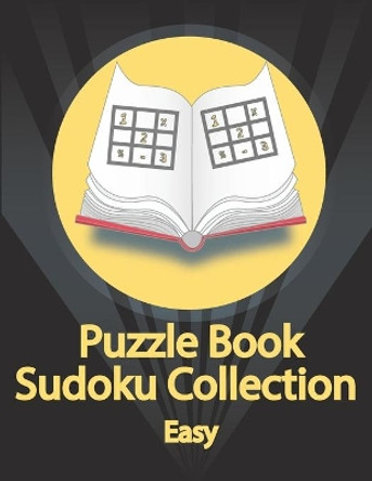 Puzzle Book, Sudoku Collection Easy: Sudoku Puzzles With Solutions At The Back. Puzzle book for adults- Entertaining Game To Keep Your Brain Active by Douh Design 9798675975723