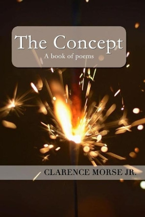 The Concept by Lya F Morse 9798667037781