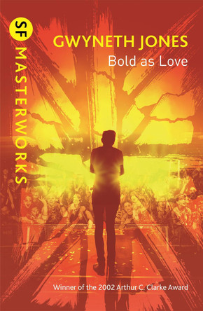 Bold As Love by Gwyneth Jones