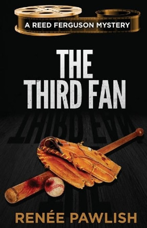 The Third Fan by Renee Pawlish 9798686914162