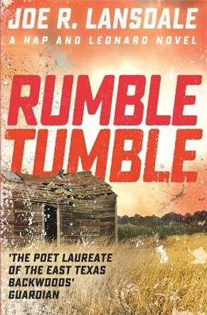 Rumble Tumble: Hap and Leonard Book 5 Joe R. Lansdale 9781473633568