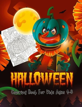 halloween coloring book for kids ages 4-8: This coloring book special for Halloween and Made for any kids (childrens coloring books) by Anamul Coloring 9798688593129