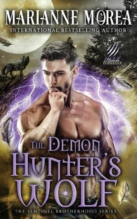 The Demon Hunter's Wolf: Howls Romance by Marianne Morea 9798690776688