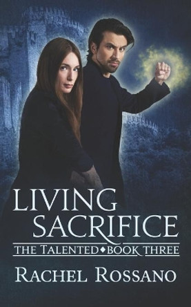 Living Sacrifice by Rachel Rossano 9798692692092