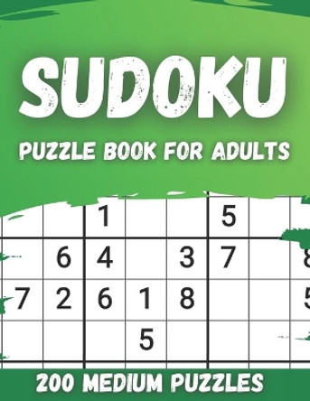 Sudoku Puzzle Book For Adults 200 Medium Puzzles: Large Print Puzzles For Seniors & Adults by Funafter Books 9798702843346