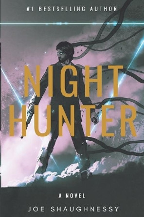 Night Hunter by Joe Shaughnessy 9798703698891