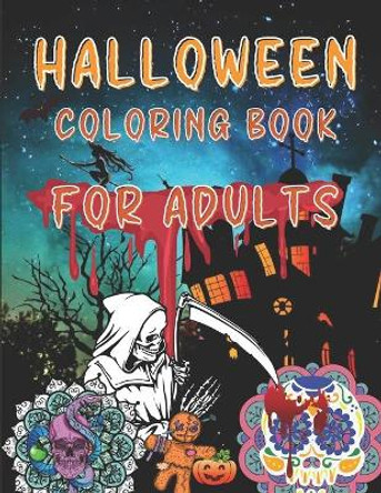 Halloween Coloring Book Adults: 50 Complex Designs On Mandala Backgrounds For Adults Including Skulls, Calavera and Scary Halloween Images by Forty Two Publishing 9798694406024