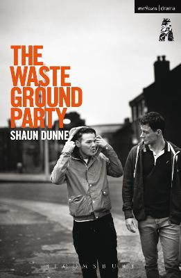 The Waste Ground Party by Shaun Dunne
