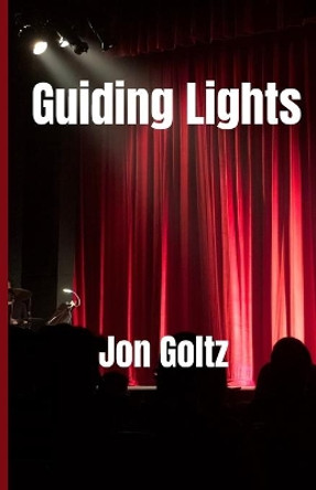 Guiding Lights by Jon Goltz 9798703434437