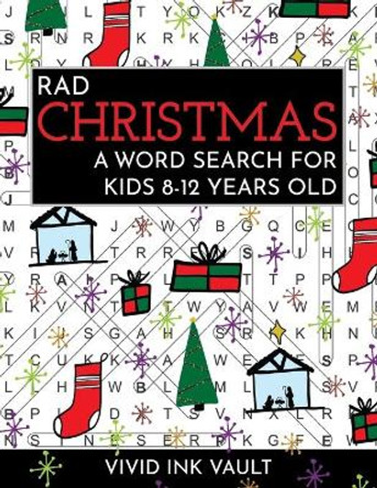 Rad Christmas - A Word Search for Kids 8-12 Years Old by Vivid Ink Vault 9798718473223