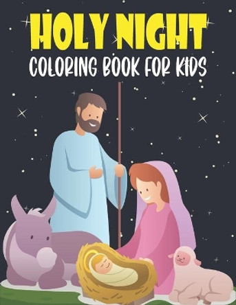 Holy Night Coloring Book For Kids: 50 Beautiful Pages to Coloring Pages by Rr Publications 9798721898129