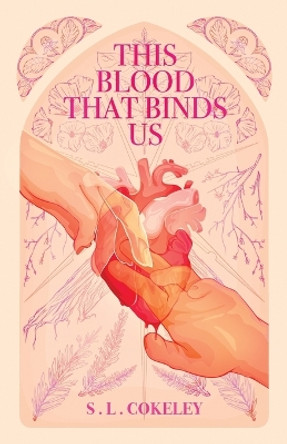 This Blood that Binds Us by S L Cokeley 9798986711904