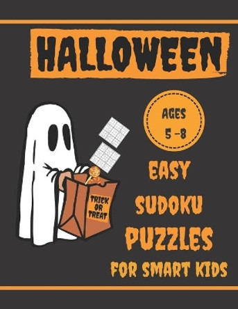 Halloween Easy Sudoku Puzzles for Smart Kids Ages 5-8: Fun Halloween activity workbook to grow logic skills for smart kids . by Mama Ava 9798683759506