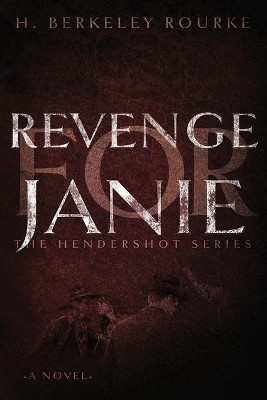 Revenge for Janie by H Berkeley Rourke 9784824116437