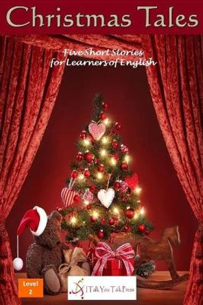 Christmas Tales by I Talk You Talk Press 9784907056865