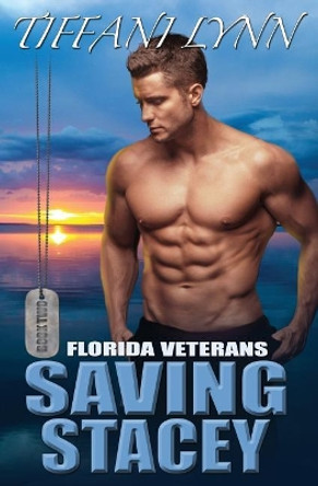 Saving Stacey by Tiffani Lynn 9781796981155