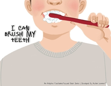 I Can Brush My Teeth by Autism Learners 9781951573058