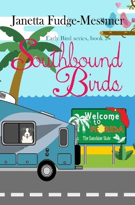 Southbound Birds by Janetta Fudge-Messmer 9798869039613
