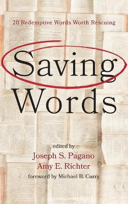Saving Words by Joseph S Pagano 9781725262201
