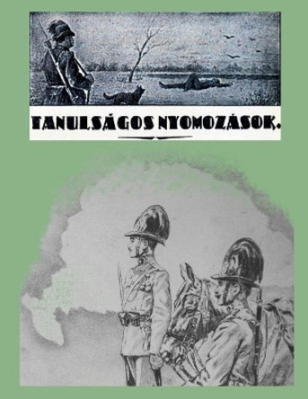 Tanulsagos Nyomozasok by Zoltan Korossy 9781548077532