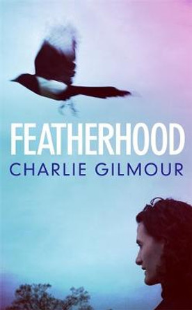 Featherhood by Charlie Gilmour