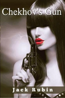 Chekhov's Gun by Jack Rubin 9781911224044