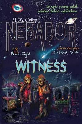 NEBADOR Book Eight: Witness: (Global Edition) by Kathleen Tully 9781936253760