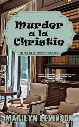 Murder a la Christie by Marilyn Levinson 9781961967281